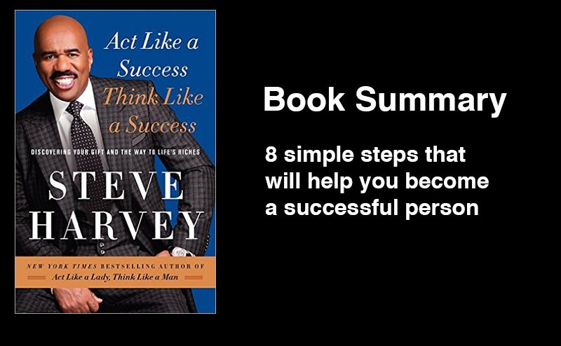Steve Harvey: act like a success think like a success