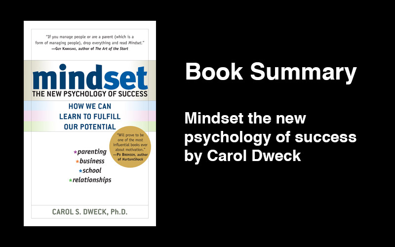 Mindset By Carol Dweck - Book Summary - love-startups