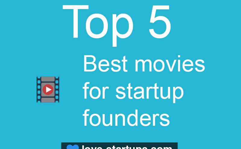 Top 5 best movies for startup founder