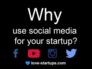 Why use social media for your startup?
