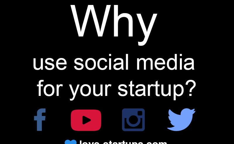 Why use social media for your startup?